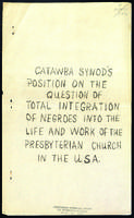 Catawba Synod's position on the question of total integration of negroes into the life and work of the Presbyterian Church in the U.S.A.
