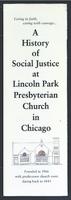 A History of Social Justice at Lincoln Park Presbyterian Church in Chicago.