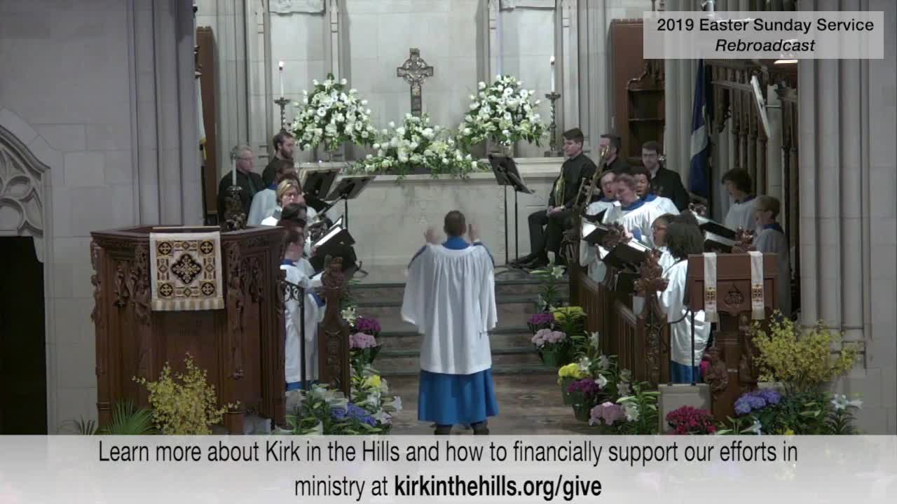Kirk in the Hills (Bloomfield Hills, Mich.) Easter worship video, 2019.