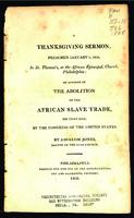 A thanksgiving sermon, preached January 1, 1808, in St. Thomas's, or the African Episcopal Church, Philadelphia