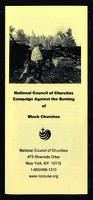 National Council of Churches Campaign Against the Burning of Black Churches.