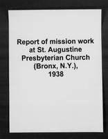 Report of mission work at St. Augustine Presbyterian Church (Bronx, N.Y.), 1938.