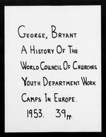 A History of the World Council of Churches Youth Department Work Camps in Europe.
