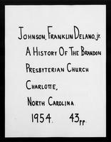 A History of the Brandon Presbyterian Church Charlotte, North Carolina.