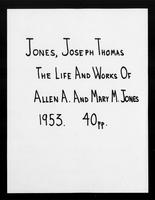 The Life and Works of Allen S. and Mary M. Jones.