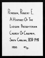 A History of the Ladson Presbyterian Church of Columbia, South Carolina, 1838-1948.