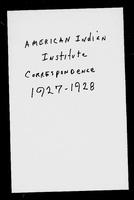 American Indian Institute (Wichita, Kan.) correspondence, 1927-1928.
